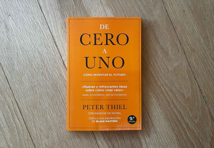 Estrategias de innovación empresarial en “De cero a uno” de Peter Thiel